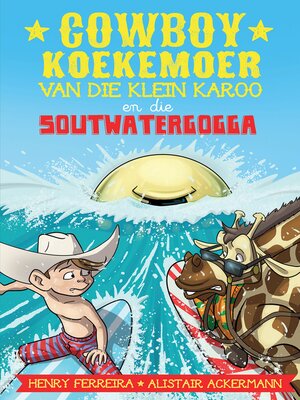 cover image of Cowboy Koekemoer van die Klein Karoo en soutwatergogga